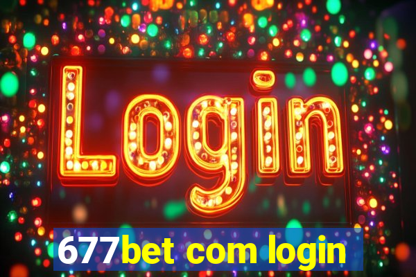 677bet com login